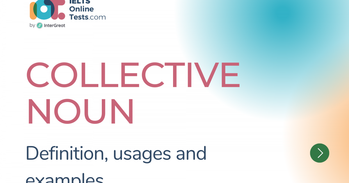 Collective noun IELTS Online Tests